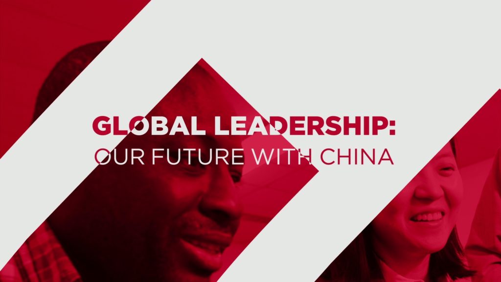 Global Leadership: Our Future with China