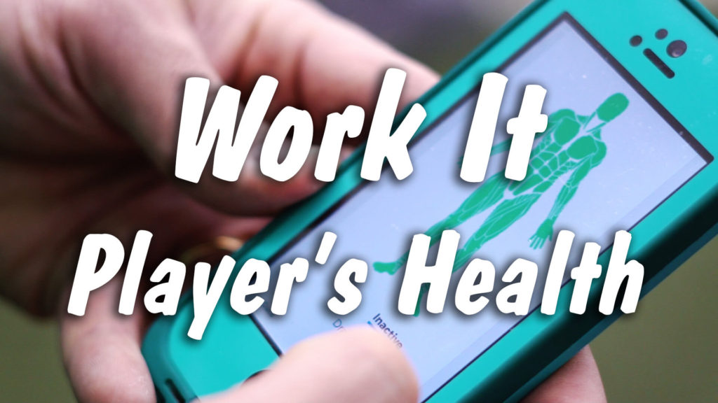 Work It: Player's Health