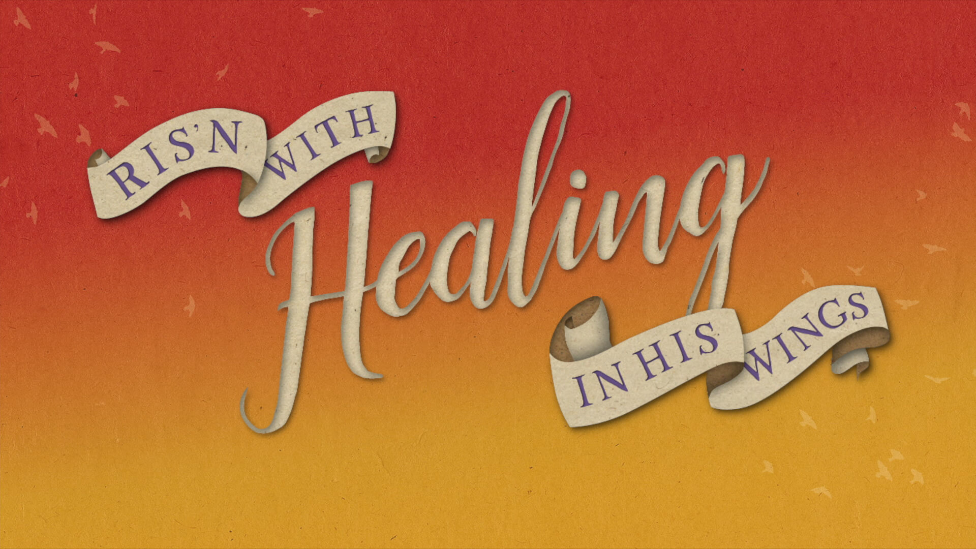 Ris'n wtih Healing in his Wings