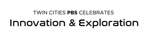 Twin Cities PBS Celebrates Innovation and Exploration