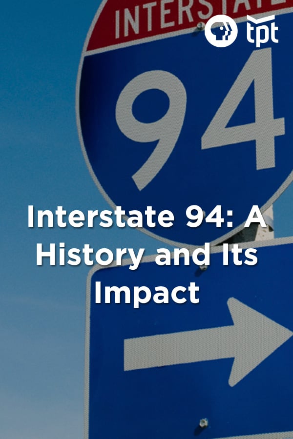 Interstate 94: A History and Its Impact