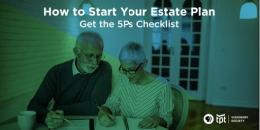 A man and a woman looking at paperwork including 5Ps of estate planning