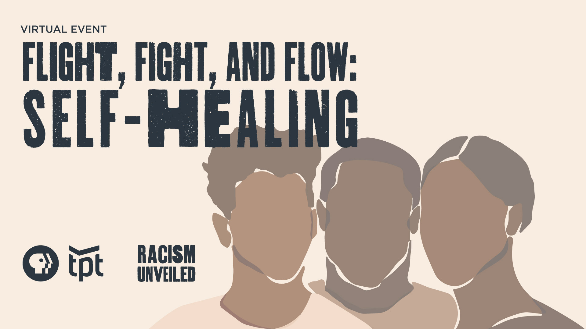 Racism Unveiled Presents: Fight, Flight and Flow: Self-Healing
