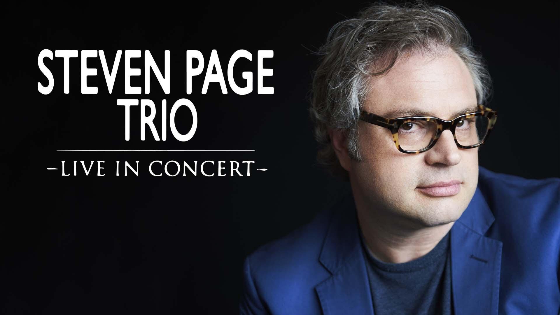 Steven Page Trio — Live in Concert