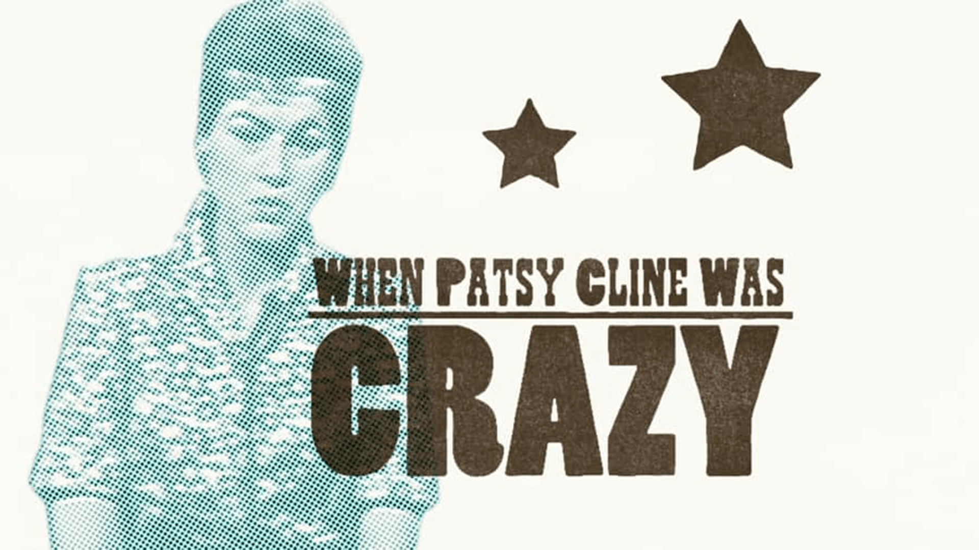 When Patsy Cline Was Crazy Twin Cities PBS