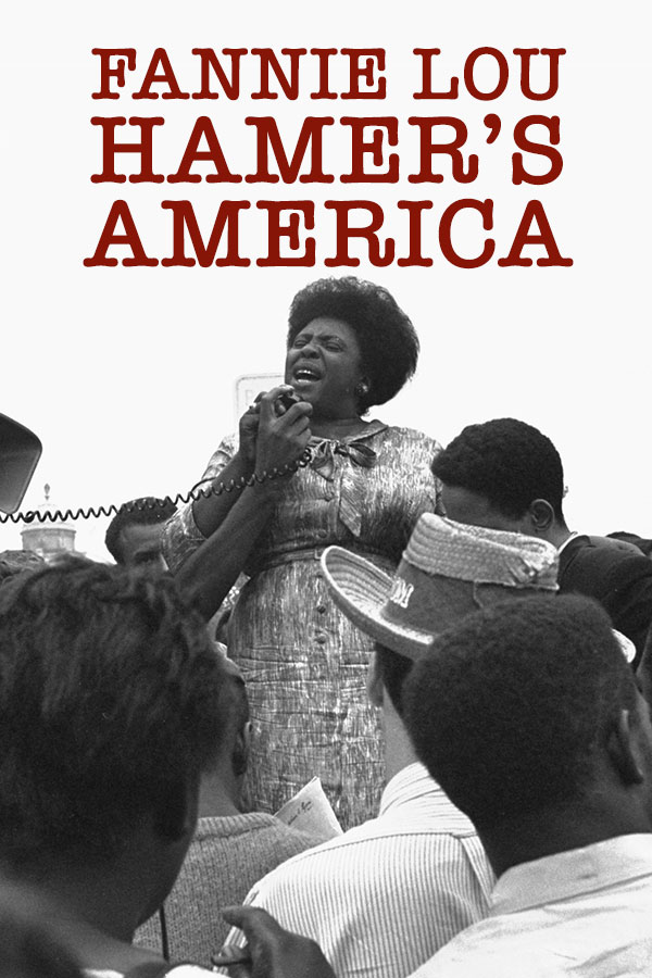 Fannie Lou Hamer's America