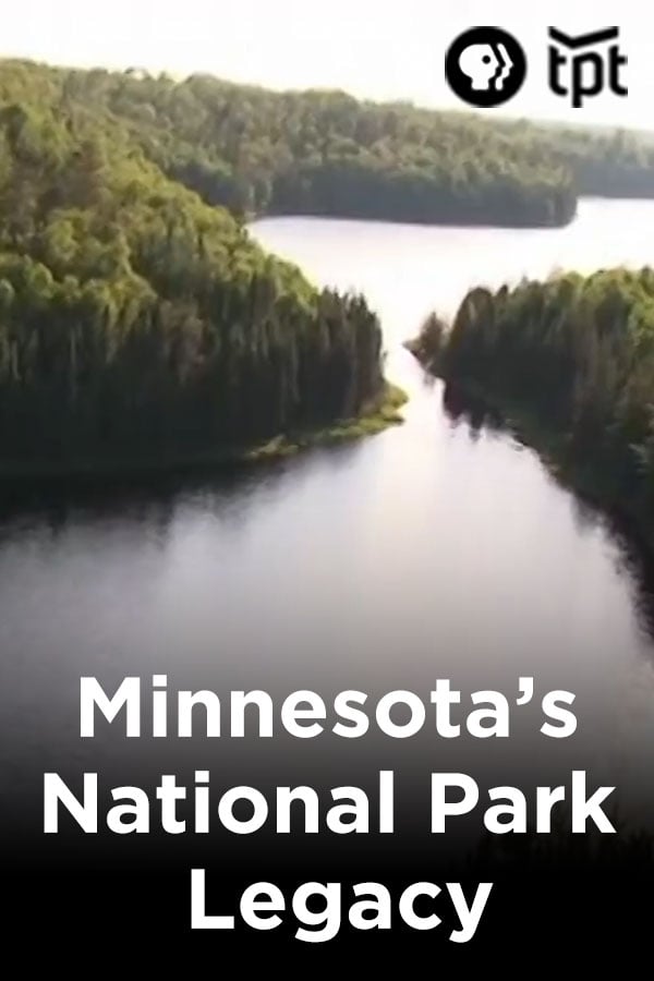 Minnesota's National Park Legacy